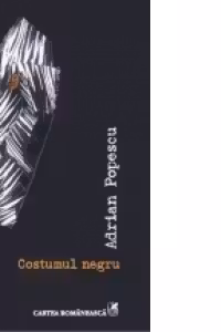 Costumul negru ( Adrian Popescu)