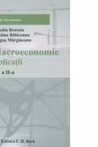 Macroeconomie. Aplicatii. Editia 2