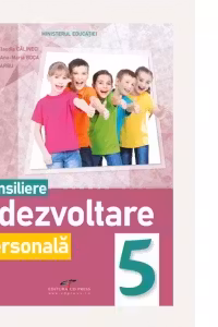 Consiliere si dezvoltare personala. Manual pentru clasa a V-a