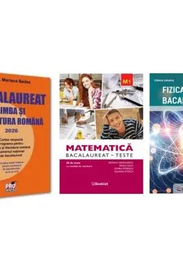 Pachet Bacalaureat 2026. Limba si literatura romana, Matematica M1 Teste si Fizica - Mariana Badea, Rodica Manolescu, Eugen Stefan Lakatos