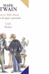 HOW TO TELL A STORY / CUM SA SPUI O POVESTE; LUCK / NOROC