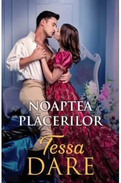 Iubiri de poveste. NOAPTEA PLACERILOR.