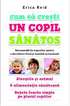 Cum sa cresti un copil sanatos