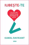 Iubeste-te ca si cum viata ta ar depinde de asta
