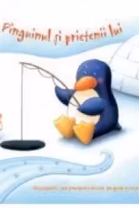 PINGUINUL SI PRIETENII LUI