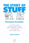 The Story of Stuff - Povestea lucrurilor