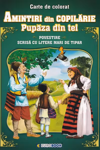 Amintiri din copilărie: Pupăza din tei. Povestire
