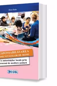 Responsabilizarea comunitatilor de romi si a autoritatilor locale prin procesul de mediere scolara