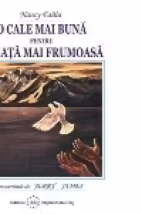 O cale mai buna pentru o viata mai frumoasa