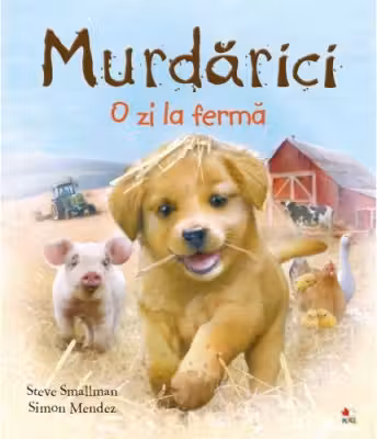 Murdarici. O zi la ferma - Steve Smallman,Simon Mendez