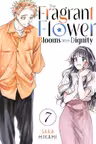 The Fragrant Flower Blooms With Dignity - Volume 7