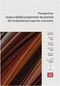 Perspective asupra calitatii programelor de practica din invatamantul superior economic