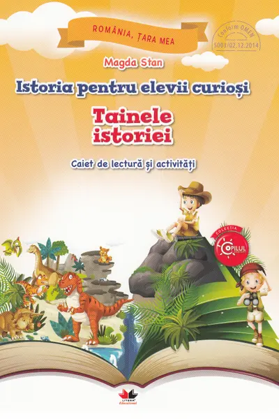 Istoria pentru elevii curiosi. Tainele istoriei. Caiet de lectura si activitati