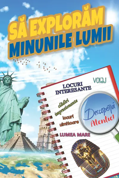 Sa exploram minunile lumii