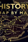 History of the World Map by Map (Revised & Updated)