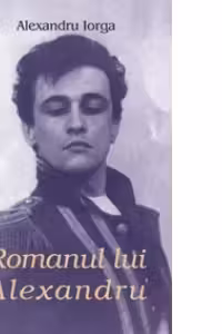 Romanul lui Alexandru 2 volume