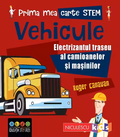 Prima mea carte STEM: Vehicule