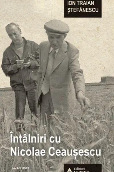 Întâlniri cu Nicolae Ceaușescu