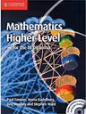 Mathematics for the IB Diploma: Higher Level with CD-ROM - Paul Fannon, Vesna Kadelburg, Ben Woolley, Stephen Ward