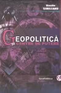 Geopolitica si centre de putere