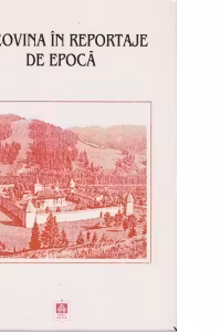 BUCOVINA IN REPORTAJE DE EPOCA