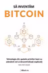 Sa inventam Bitcoin