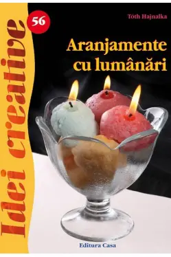 Idei creative. Aranjamente cu lumanari Idei creative