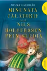 Minunata calatorie a lui Nils Holgersson prin Suedia. ART