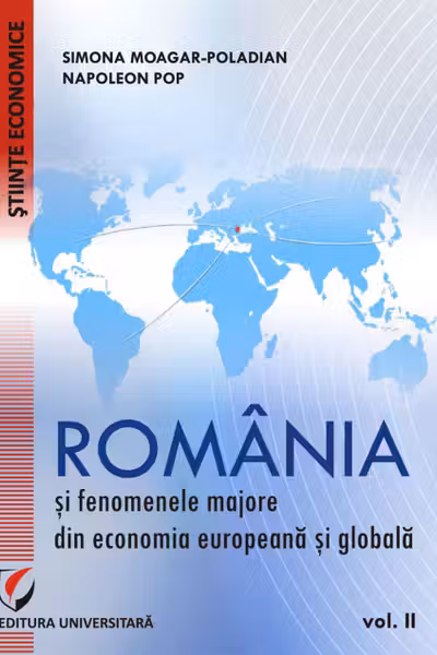 România și fenomenele majore din economia europeană și globală vol.2