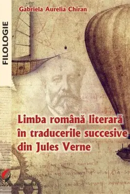 Limba romana literara in traducerile succesive din Jules Verne