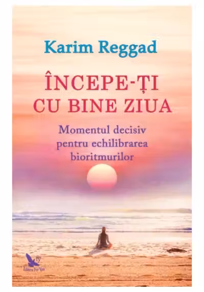 Începe-ți cu bine ziua