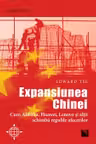 Expansiunea Chinei. Cum Alibaba, Huawei, Lenovo şi alţii schimbă regulile afacerilor