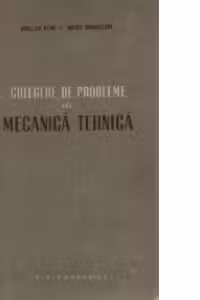 Culegere de probleme de mecanica tehnica, Editia a II-a