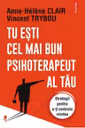 Tu esti cel mai bun psihoterapeut al tau