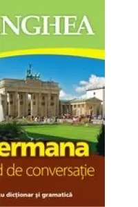 Germana Ghid de conversatie ed a IV-a Editia NOUA!!!