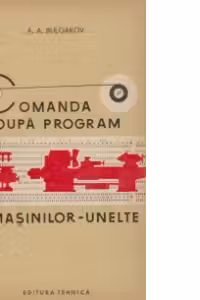 Comanda dupa program a masinilor unelte - traducere din limba rusa
