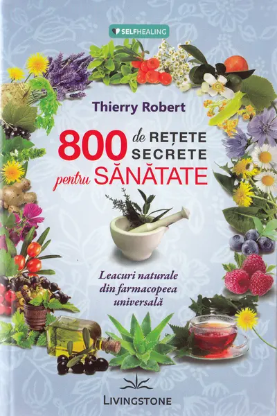800 de retete secrete pentru sanatate