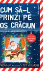 Cum sa-l prinzi pe Mos Craciun