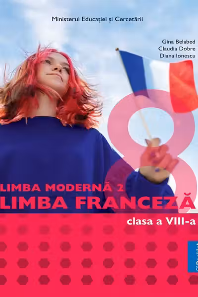 Limba franceză. Limba modernă 2 - Clasa 8 - Manual