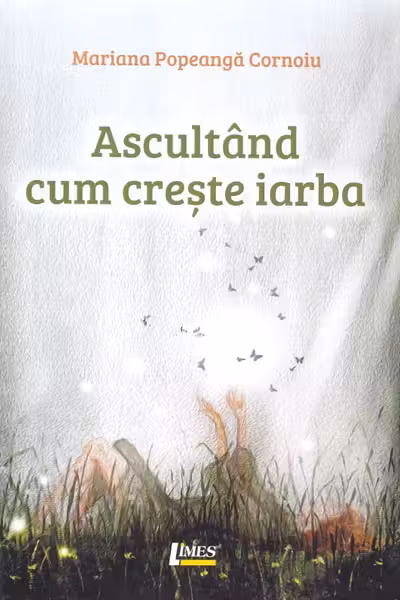 Ascultând cum crește iarba