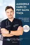 Alegerile care iti pot salva viata