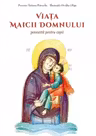 Viata Maicii Domnului povestita pentru copii