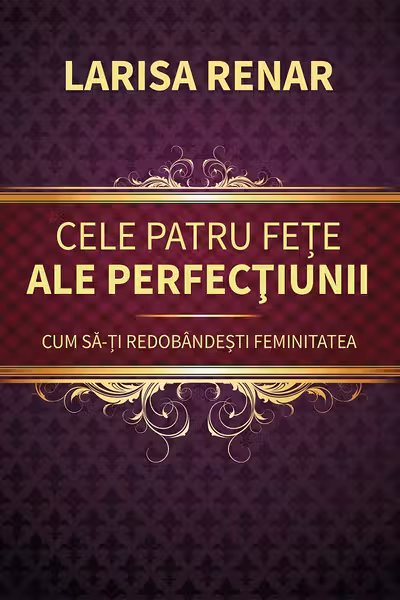 Cele patru fete ale perfectiunii