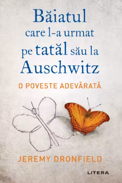 BAIATUL CARE L-A URMAT PE TATAL SAU LA AUSCHWITZ. reeditare