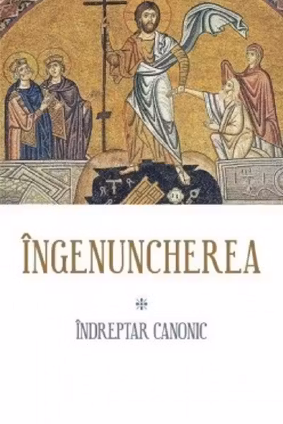 Îngenuncherea. Îndreptar canonic