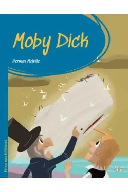 PRIMA MEA BIBLIOTECA. MOBY DICK.