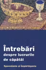 Intrebari despre lucrurile de capatai