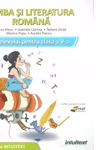 Limba si literatura romana. Caietul elevului. Clasa a 5-a