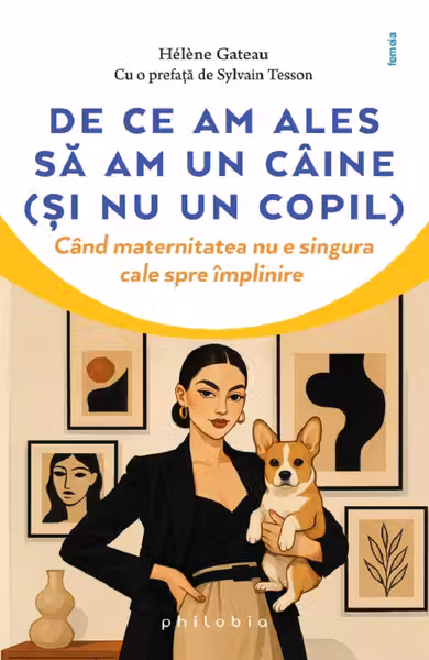 De ce am ales sa am un caine (si nu un copil)