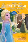 Disney english. Regatul de gheata. Primul meu dictionar englez-roman